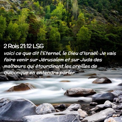 Picture 02 - 2 Rois 21:12 LSG - voici ce que dit l'Eternel, le Dieu d'Israël: Je - Bible Verse Picture