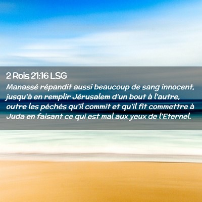 Picture 02 - 2 Rois 21:16 LSG - Manassé répandit aussi beaucoup de sang - Bible Verse Picture
