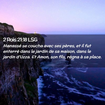 Picture 02 - 2 Rois 21:18 LSG - Manassé se coucha avec ses pères, et il fut - Bible Verse Picture