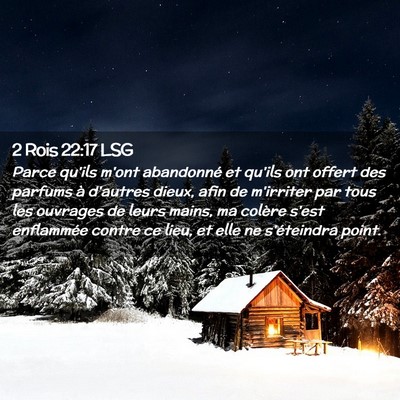 Picture 02 - 2 Rois 22:17 LSG - Parce qu'ils m'ont abandonné et qu'ils ont - Bible Verse Picture