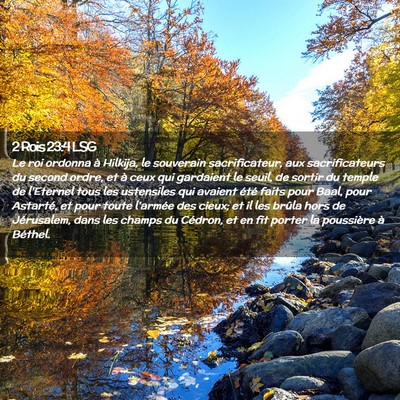 Picture 02 - 2 Rois 23:4 LSG - Le roi ordonna à Hilkija, le souverain - Bible Verse Picture