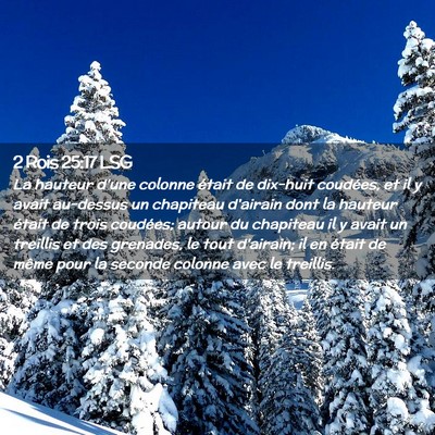 Picture 02 - 2 Rois 25:17 LSG - La hauteur d'une colonne était de dix-huit - Bible Verse Picture