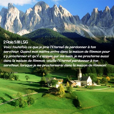 Picture 02 - 2 Rois 5:18 LSG - Voici toutefois ce que je prie l'Eternel de - Bible Verse Picture
