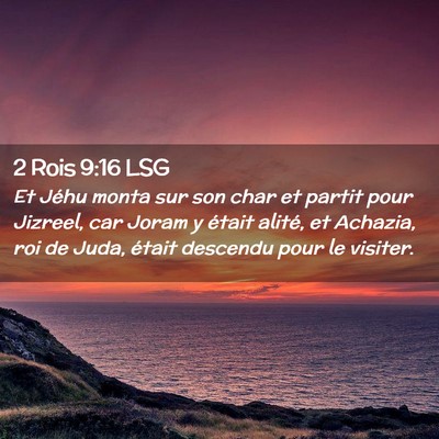 Picture 02 - 2 Rois 9:16 LSG - Et Jéhu monta sur son char et partit pour - Bible Verse Picture