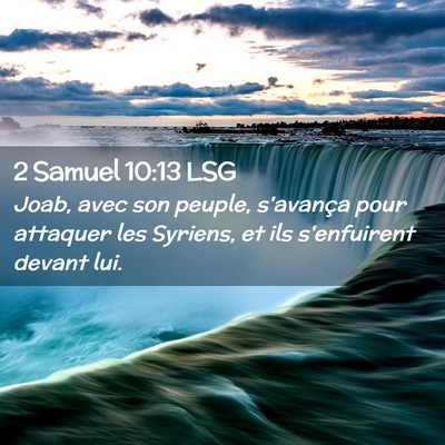 Picture 02 - 2 Samuel 10:13 LSG - Joab, avec son peuple, s'avança pour attaquer - Bible Verse Picture