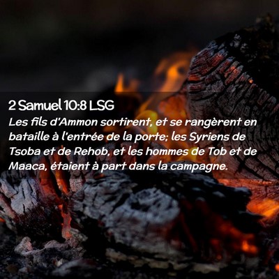 Picture 02 - 2 Samuel 10:8 LSG - Les fils d'Ammon sortirent, et se rangèrent en - Bible Verse Picture