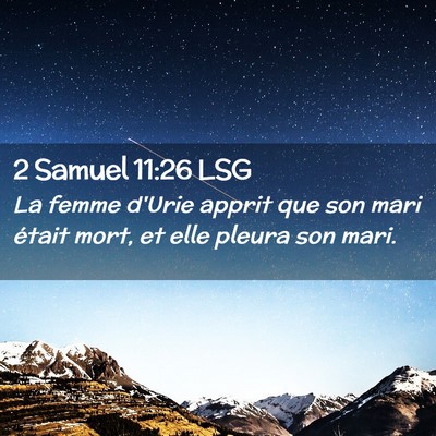 Picture 02 - 2 Samuel 11:26 LSG - La femme d'Urie apprit que son mari était mort, - Bible Verse Picture