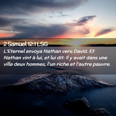 Picture 02 - 2 Samuel 12:1 LSG - L'Eternel envoya Nathan vers David. Et Nathan - Bible Verse Picture