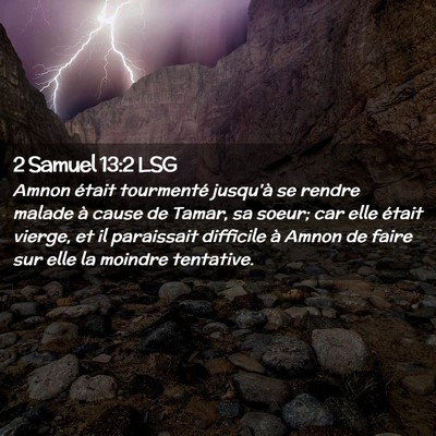 Picture 02 - 2 Samuel 13:2 LSG - Amnon était tourmenté jusqu'à se rendre malade - Bible Verse Picture