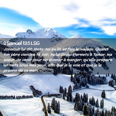 Picture 02 - 2 Samuel 13:5 LSG - Jonadab lui dit: Mets-toi au lit, et fais le - Bible Verse Picture