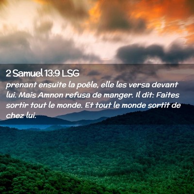 Picture 02 - 2 Samuel 13:9 LSG - prenant ensuite la poêle, elle les versa devant - Bible Verse Picture
