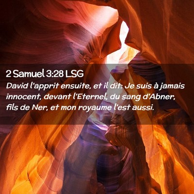 Picture 02 - 2 Samuel 3:28 LSG - David l'apprit ensuite, et il dit: Je suis à - Bible Verse Picture