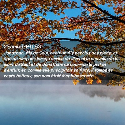 Picture 02 - 2 Samuel 4:4 LSG - Jonathan, fils de Saül, avait un fils perclus - Bible Verse Picture