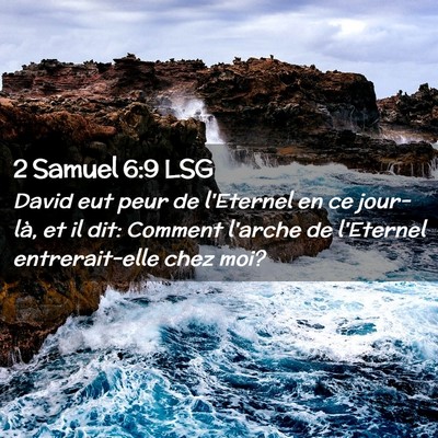Picture 02 - 2 Samuel 6:9 LSG - David eut peur de l'Eternel en ce jour-là, et il - Bible Verse Picture