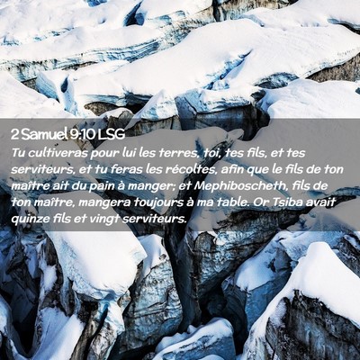 Picture 02 - 2 Samuel 9:10 LSG - Tu cultiveras pour lui les terres, toi, tes fils, - Bible Verse Picture