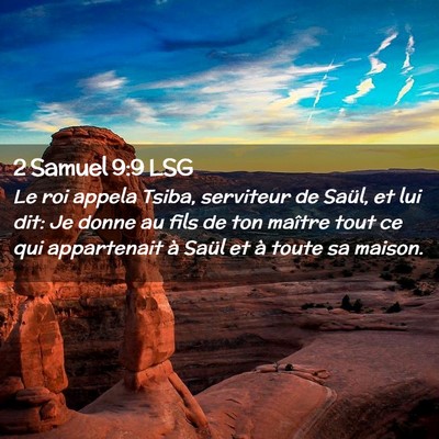Picture 02 - 2 Samuel 9:9 LSG - Le roi appela Tsiba, serviteur de Saül, et lui - Bible Verse Picture