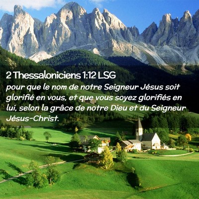 Picture 02 - 2 Thessaloniciens 1:12 LSG - pour que le nom de notre Seigneur Jésus soit - Bible Verse Picture