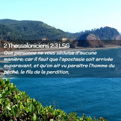Picture 02 - 2 Thessaloniciens 2:3 LSG - Que personne ne vous séduise d'aucune manière; - Bible Verse Picture