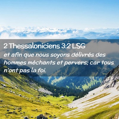 Picture 02 - 2 Thessaloniciens 3:2 LSG - et afin que nous soyons délivrés des hommes - Bible Verse Picture