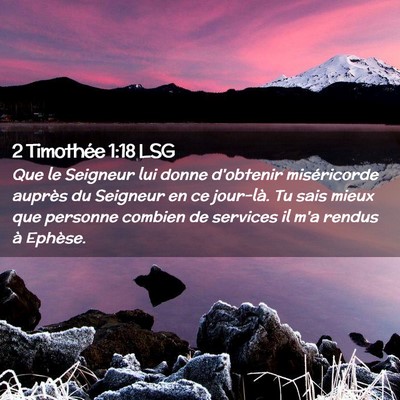 Picture 02 - 2 Timothée 1:18 LSG - Que le Seigneur lui donne d'obtenir miséricorde - Bible Verse Picture