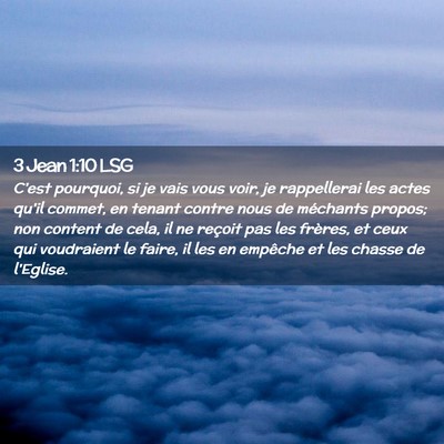 Picture 02 - 3 Jean 1:10 LSG - C'est pourquoi, si je vais vous voir, je - Bible Verse Picture