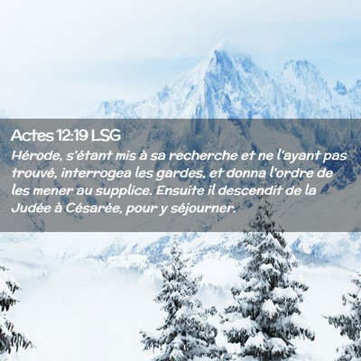 Picture 02 - Actes 12:19 LSG - Hérode, s'étant mis à sa recherche et ne - Bible Verse Picture