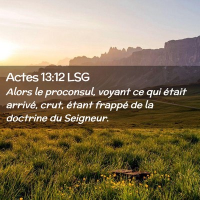 Picture 02 - Actes 13:12 LSG - Alors le proconsul, voyant ce qui était arrivé, - Bible Verse Picture