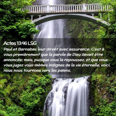 Picture 02 - Actes 13:46 LSG - Paul et Barnabas leur dirent avec assurance: - Bible Verse Picture