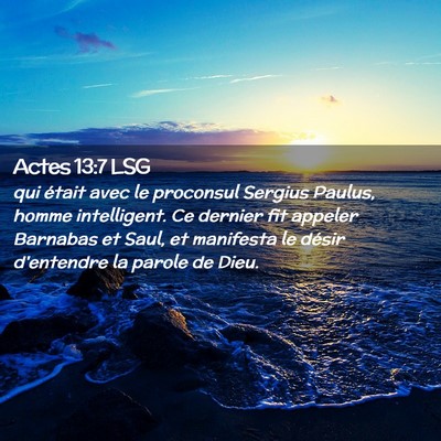 Picture 02 - Actes 13:7 LSG - qui était avec le proconsul Sergius Paulus, - Bible Verse Picture