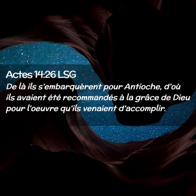 Picture 02 - Actes 14:26 LSG - De là ils s'embarquèrent pour Antioche, d'où - Bible Verse Picture