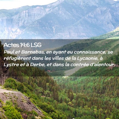 Picture 02 - Actes 14:6 LSG - Paul et Barnabas, en ayant eu connaissance, se - Bible Verse Picture