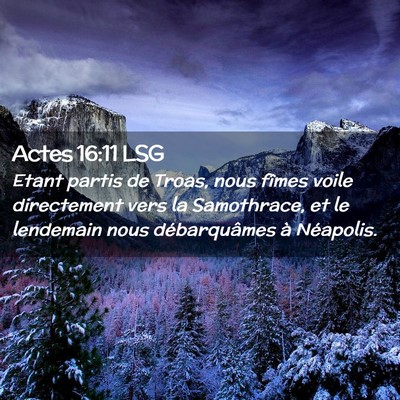Picture 02 - Actes 16:11 LSG - Etant partis de Troas, nous fîmes voile - Bible Verse Picture