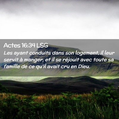 Picture 02 - Actes 16:34 LSG - Les ayant conduits dans son logement, il leur - Bible Verse Picture
