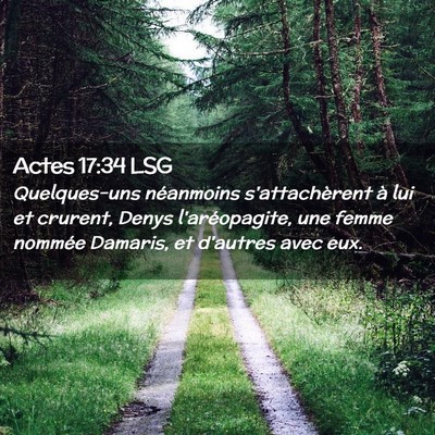 Picture 02 - Actes 17:34 LSG - Quelques-uns néanmoins s'attachèrent à lui et - Bible Verse Picture