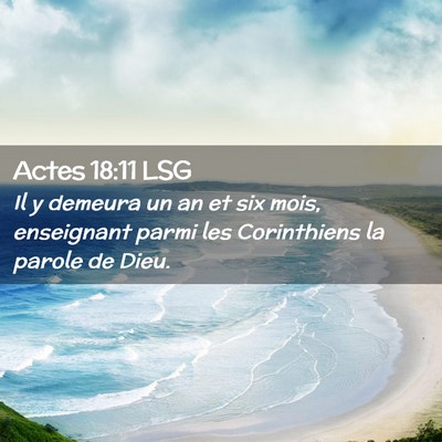 Picture 02 - Actes 18:11 LSG - Il y demeura un an et six mois, enseignant parmi - Bible Verse Picture