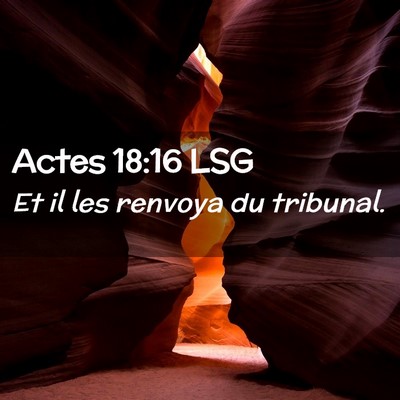 Picture 02 - Actes 18:16 LSG - Et il les renvoya du - Bible Verse Picture