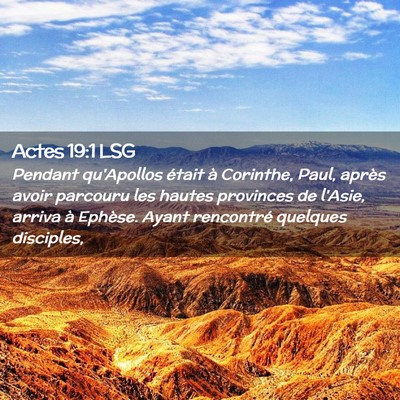 Picture 02 - Actes 19:1 LSG - Pendant qu'Apollos était à Corinthe, Paul, - Bible Verse Picture