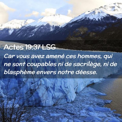 Picture 02 - Actes 19:37 LSG - Car vous avez amené ces hommes, qui ne sont - Bible Verse Picture