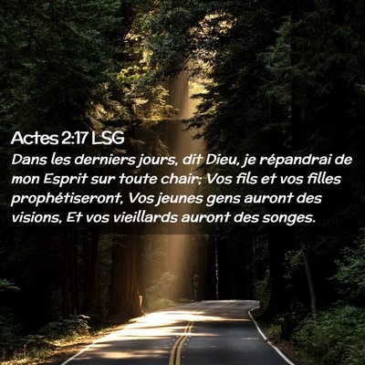 Picture 02 - Actes 2:17 LSG - Dans les derniers jours, dit Dieu, je répandrai - Bible Verse Picture