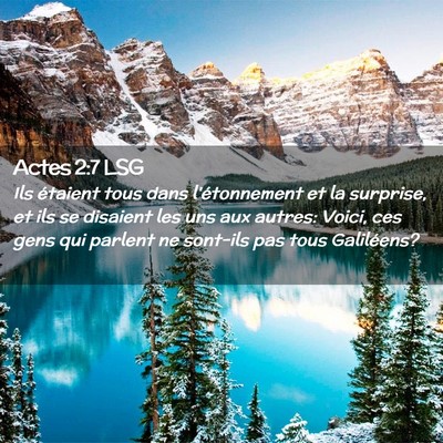 Picture 02 - Actes 2:7 LSG - Ils étaient tous dans l'étonnement et la - Bible Verse Picture