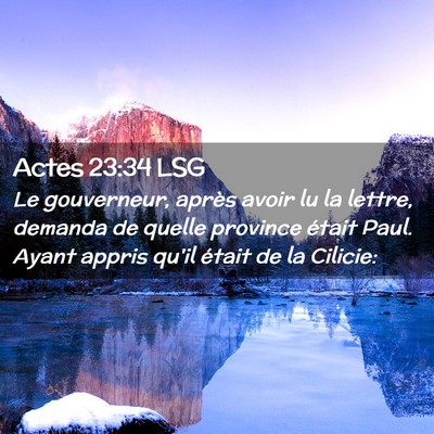 Picture 02 - Actes 23:34 LSG - Le gouverneur, après avoir lu la lettre, demanda - Bible Verse Picture