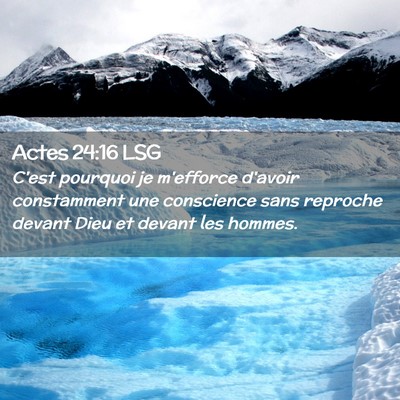 Picture 02 - Actes 24:16 LSG - C'est pourquoi je m'efforce d'avoir constamment - Bible Verse Picture