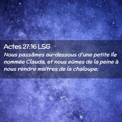 Picture 02 - Actes 27:16 LSG - Nous passâmes au-dessous d'une petite île - Bible Verse Picture