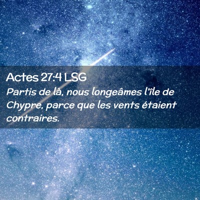 Picture 02 - Actes 27:4 LSG - Partis de là, nous longeâmes l'île de Chypre, - Bible Verse Picture