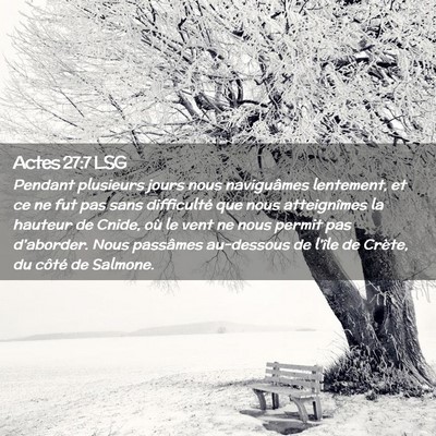 Picture 02 - Actes 27:7 LSG - Pendant plusieurs jours nous naviguâmes - Bible Verse Picture