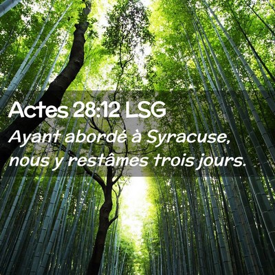 Picture 02 - Actes 28:12 LSG - Ayant abordé à Syracuse, nous y restâmes trois - Bible Verse Picture