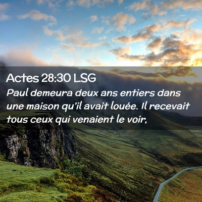 Picture 02 - Actes 28:30 LSG - Paul demeura deux ans entiers dans une maison - Bible Verse Picture