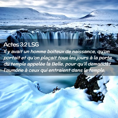 Picture 02 - Actes 3:2 LSG - Il y avait un homme boiteux de naissance, qu'on - Bible Verse Picture