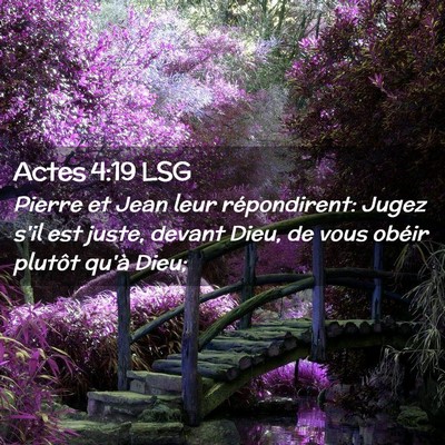 Picture 02 - Actes 4:19 LSG - Pierre et Jean leur répondirent: Jugez s'il est - Bible Verse Picture