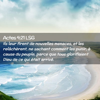 Picture 02 - Actes 4:21 LSG - Ils leur firent de nouvelles menaces, et les - Bible Verse Picture